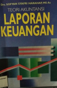 TEORI AKUNTANSI : LAPORAN KEUANGAN
