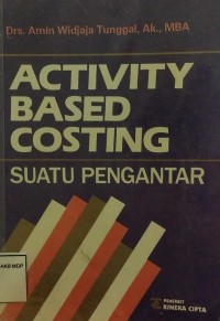 ACTIVITY BASED COSTING SUATU PENGANTAR