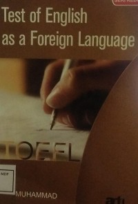 TEST OF ENGLISH AS A FOREIGN LANGUAGE