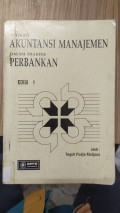 AKUNTANSI MANAJEMEN DALAM PRAKTEK PERBANKAN
