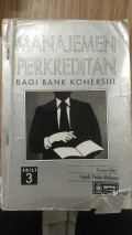 MANAJEMEN PERKREDITAN BAGI BANK KOMERSIL